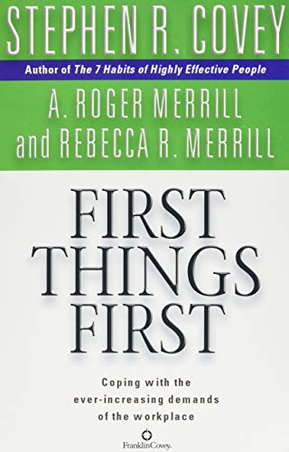 First Things First by Stephen R. Covey (20-Jan-2003) Paperback