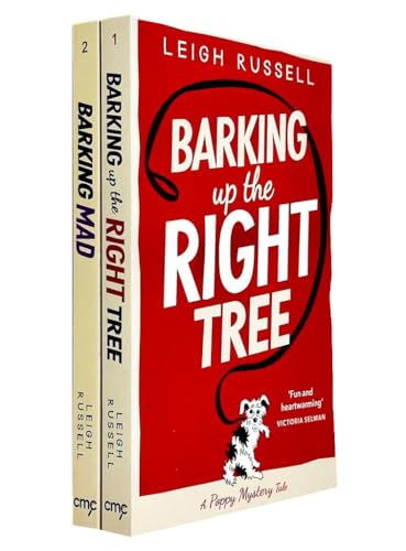 A Poppy Mystery Tale Collection 2 Books Set By Leigh Russell (Barking Up the Right Tree, Barking Mad)