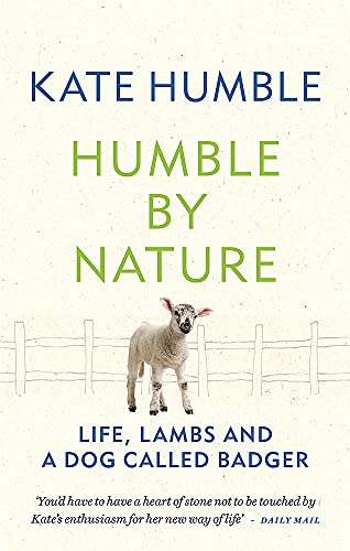 Humble by Nature: Life, lambs and a dog called Badger