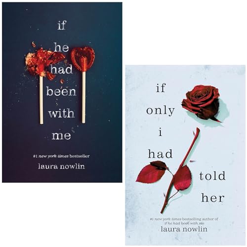 Laura Nowlin Collection 2 Books Set (If He Had Been with Me, If Only I Had Told Her)  Must  Read YA Fiction in Paperback Age 12+ Romance Coming of Age