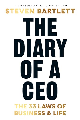 The Diary of a CEO: The 33 Laws of Business and Life By Steven Bartlett (Hardback)