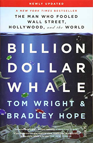 Billion Dollar Whale: the bestselling investigation into the financial fraud of the century