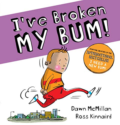 I've Broken My Bum (PB) (The New Bum Series)