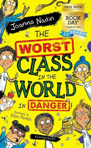 The Worst Class in the World in Danger!: World Book Day 2022 by Joanna Nadin