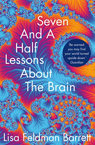 Seven and a Half Lessons About the Brain By Lisa Feldman Barret