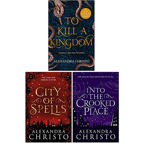 Alexandra Christo Collection 3 Books Set (To Kill a Kingdom, City of Spells, Into The Crooked Place)