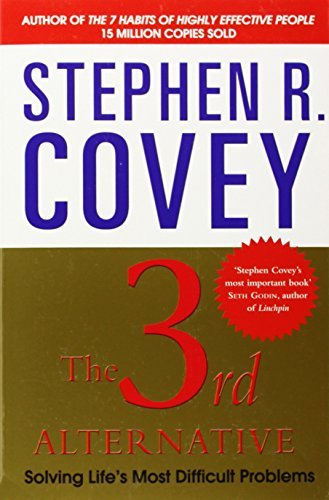 The Third Alternative by Stephen R. Covey: A Paperback Book on Business Effectiveness and Leadership Principles