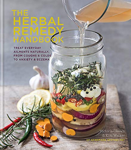 The Herbal Remedy Handbook (Hardback): Natural Remedies for Health, Wellness, Anxiety, Stress, Cough, Flu, Eczema, Healing, First Aid & More!