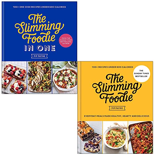 Pip Payne Collection 2 Books Set (The Slimming Foodie in One & The Slimming Foodie: 100+ recipes under 600 calories)