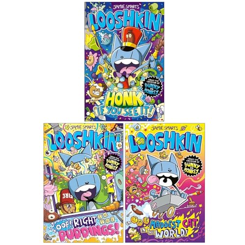 Jamie Smart's Looshkin Series: 3 Books Collection Set - Honk If You See It!, Oof! Right in the Puddings!, Maddest Cat in the World paperback Age 6+