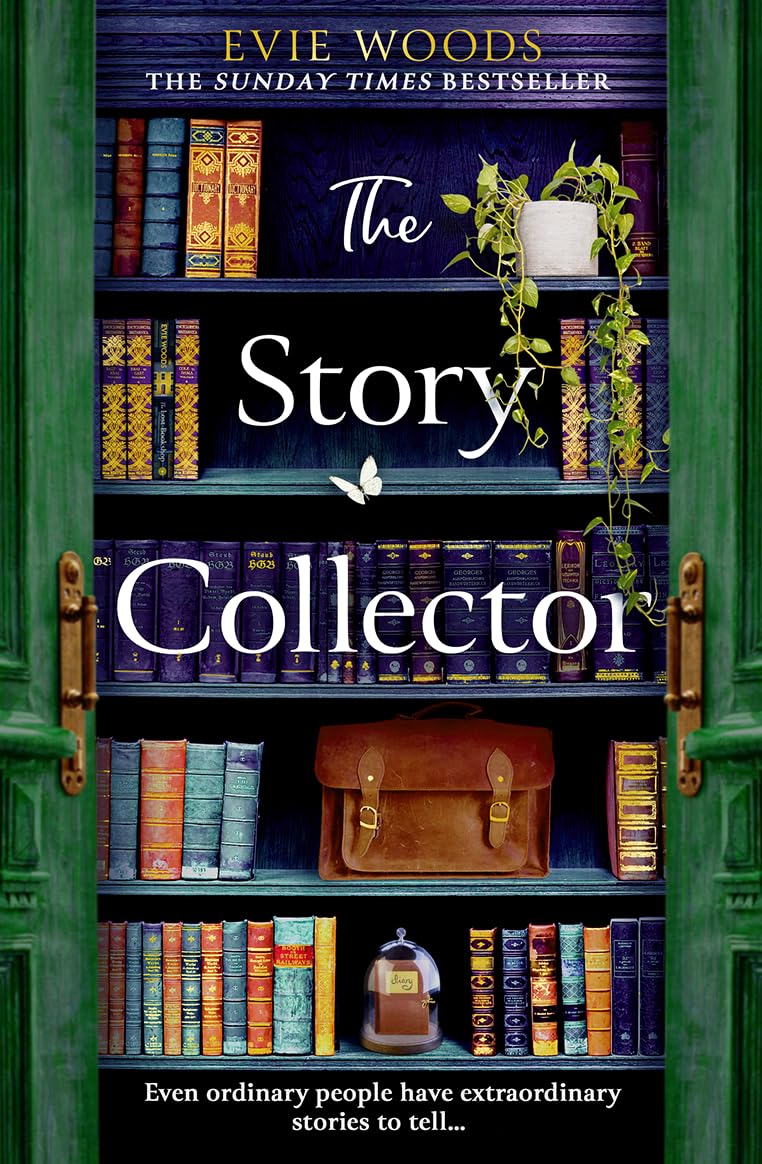 The Story Collector: An escapist and magical page-turning novel by Evie Woods from the author of the smash hit bestseller 'The Lost Bookshop'