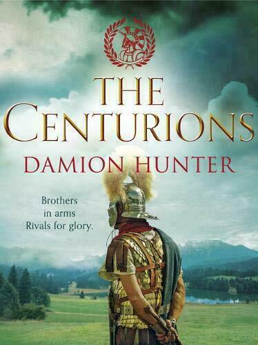 Damion Hunter Centurions Trilogy Series 3 Books Collection Set The Centurions