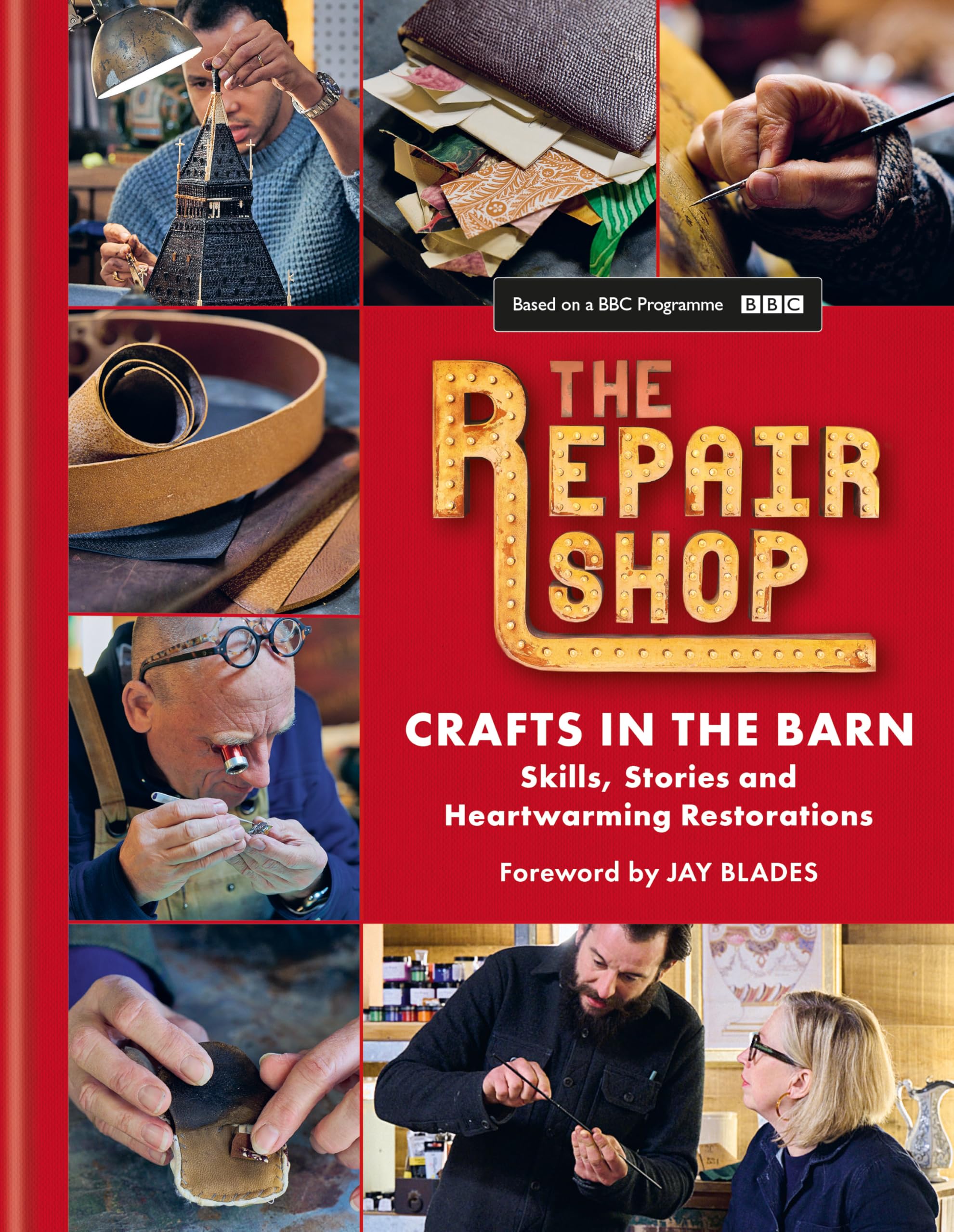 The Repair Shop: Crafts in the Barn : Skills, stories and heartwarming restorations: THE LATEST BOOK