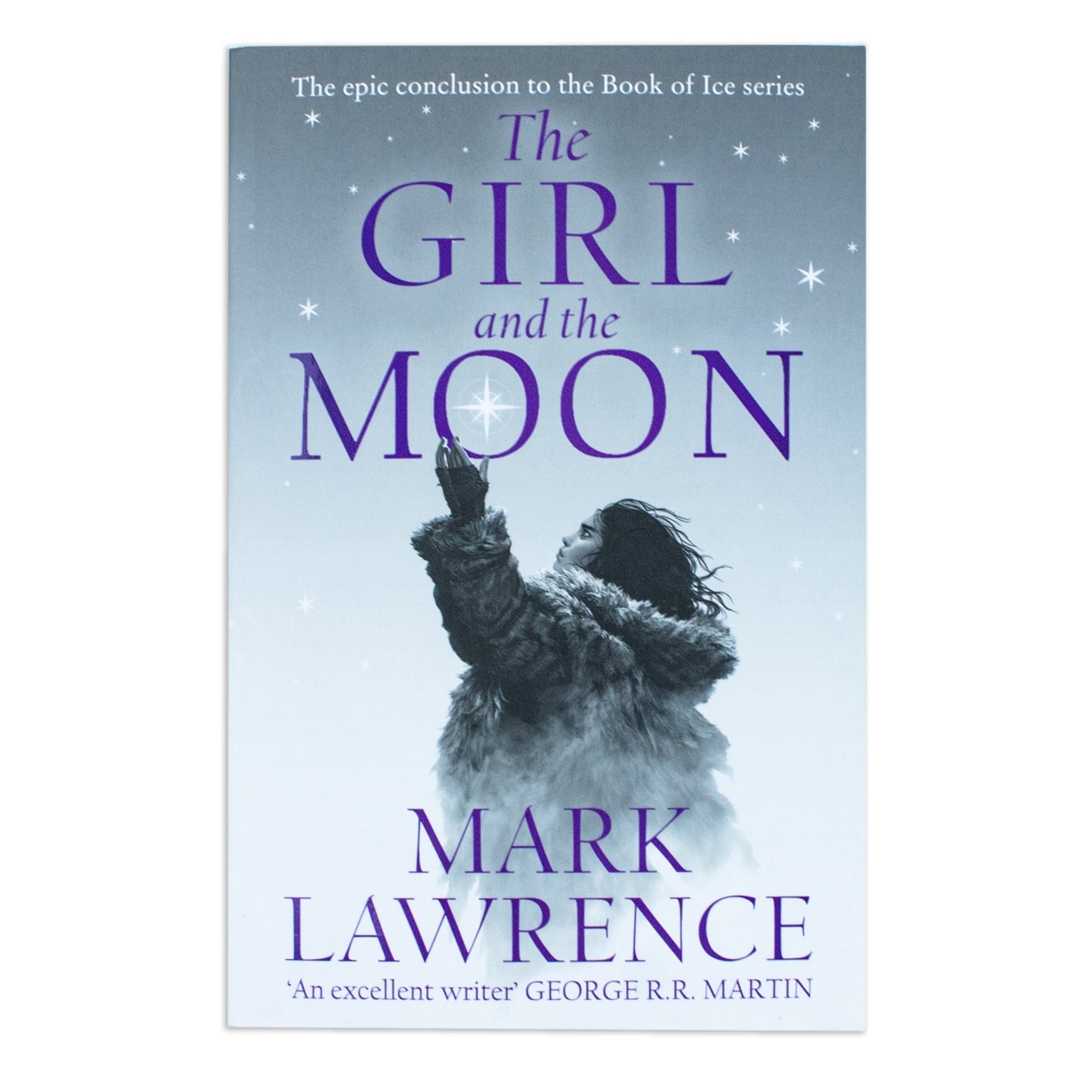 The Girl and the Moon: Final Book in the stellar new series from bestselling fantasy author of PRINCE OF THORNS and RED SISTER: Book 3 (Book of the Ice)