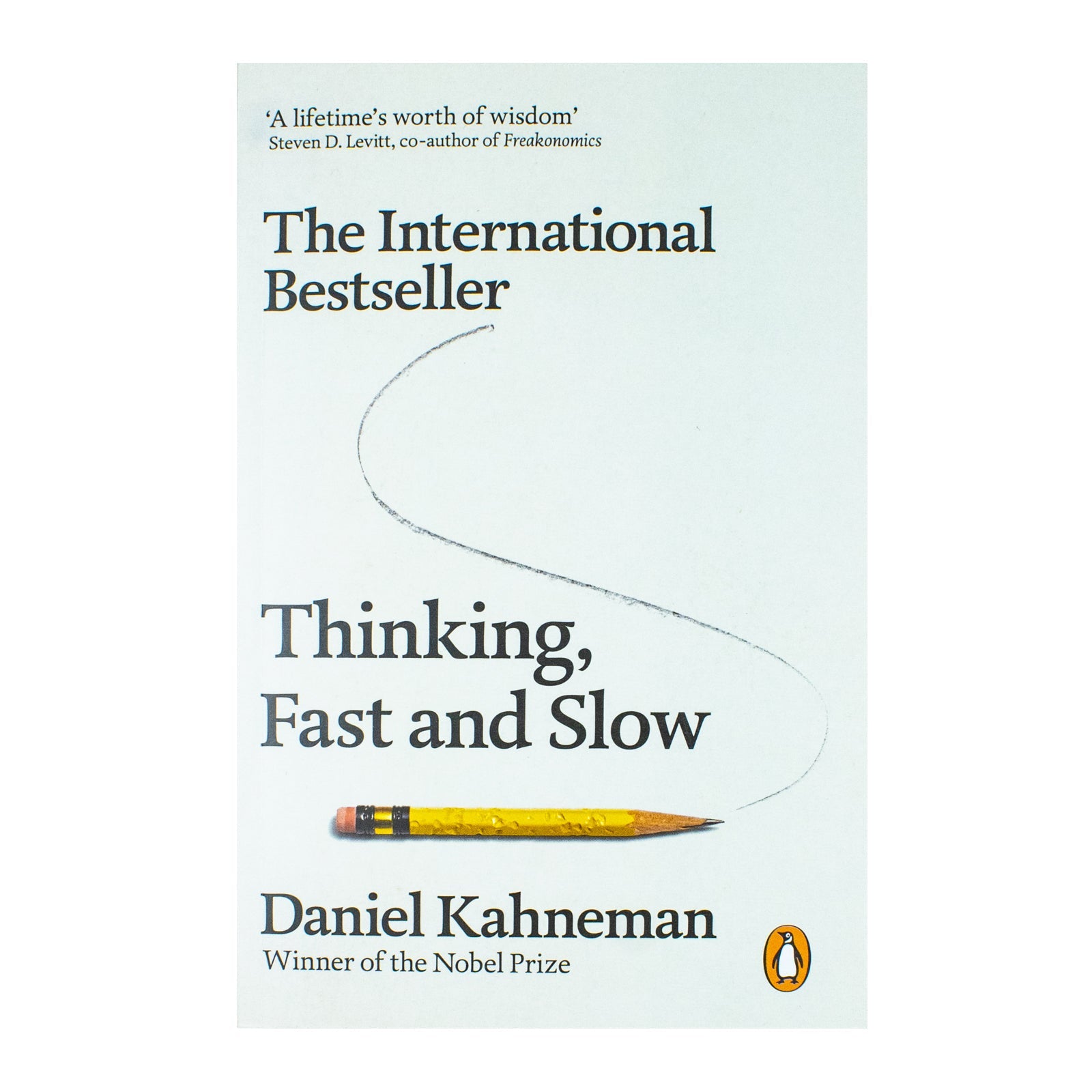 Thinking, Fast and Slow by Daniel Kahneman