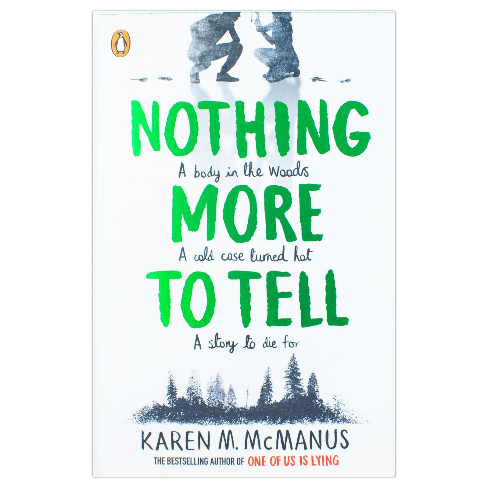 Nothing More to Tell: The new release from bestselling author Karen McManus