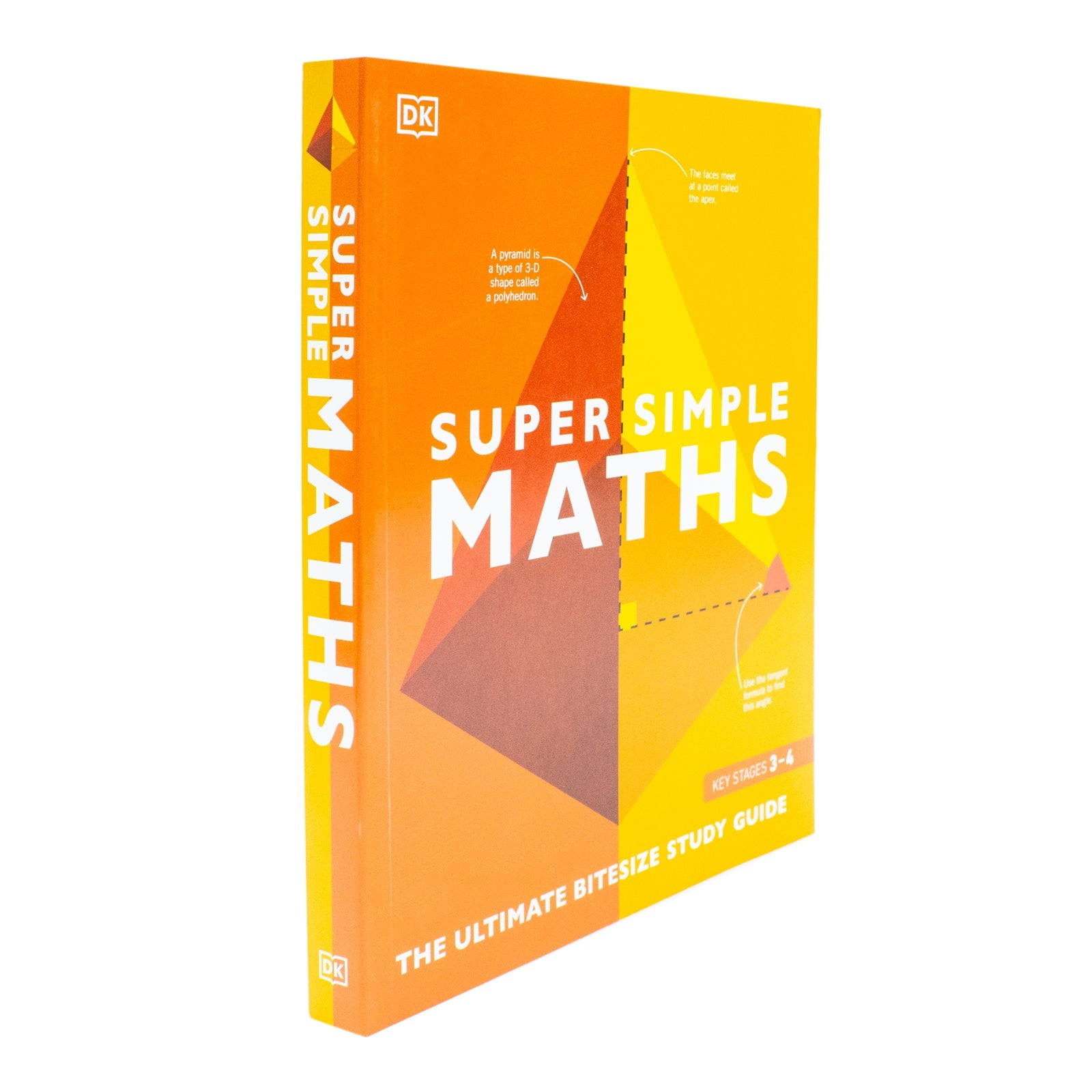 Super Simple Maths: The Ultimate Bitesize Study Guide