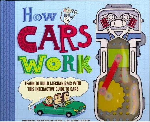 How Cars Work, Learn To Build Mechanisms With This Interactive Guide To Cars By Nick Arnold