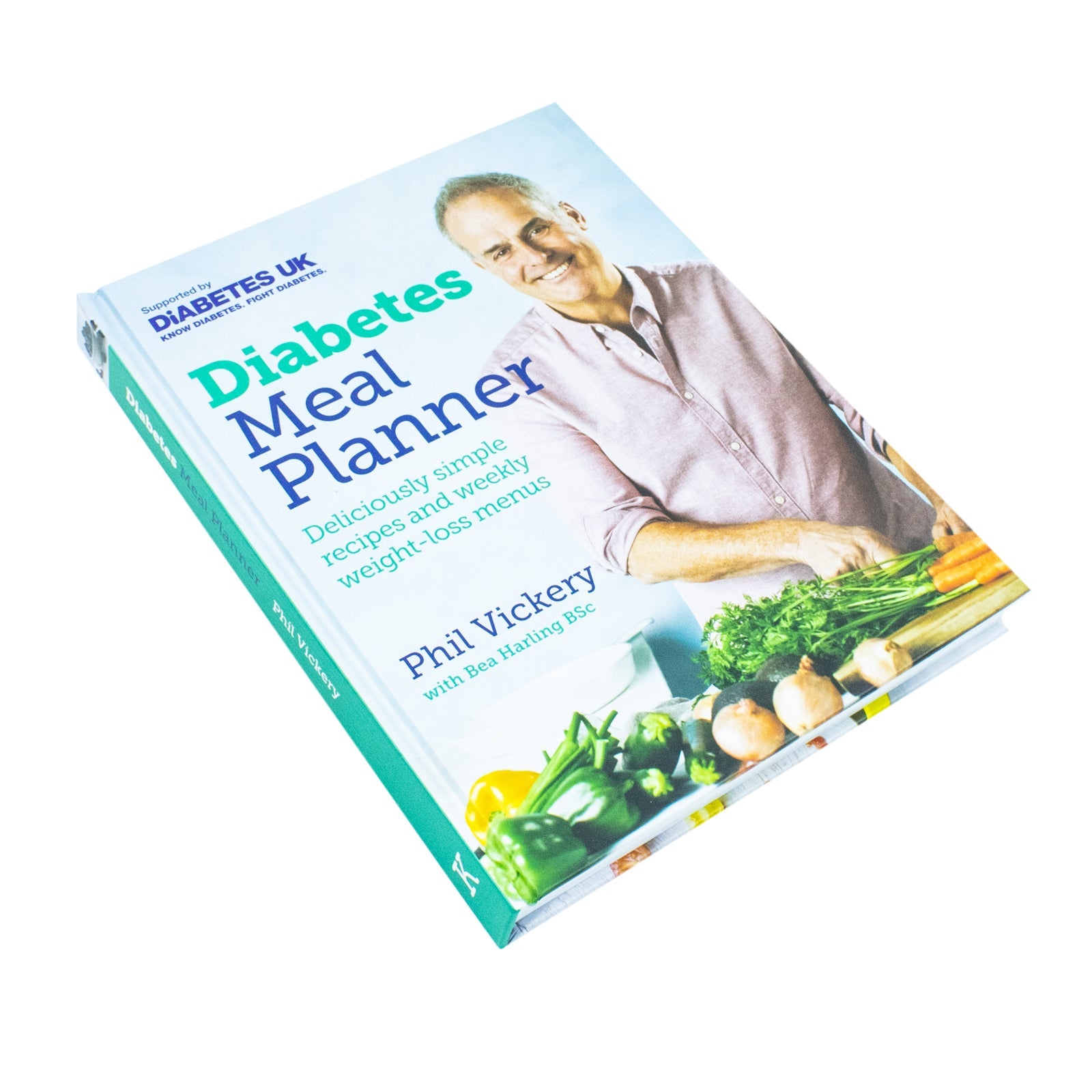 Diabetes Meal Planner Book: Easy Weight-Loss Recipes & Weekly Menus by Phil Vickery | Supported by Diabetes UK