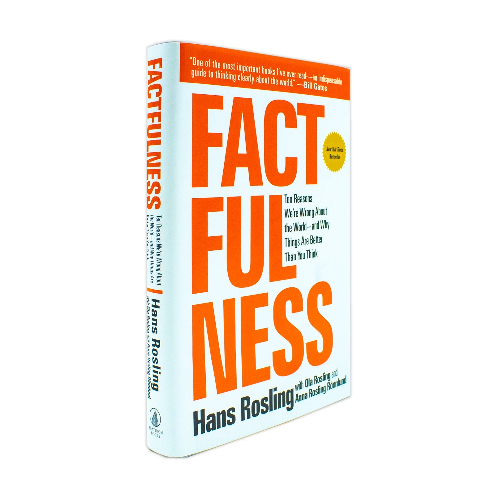 Factfulness: Ten Reasons We're Wrong About The World - And Why Things Are Better By Hans Rosling