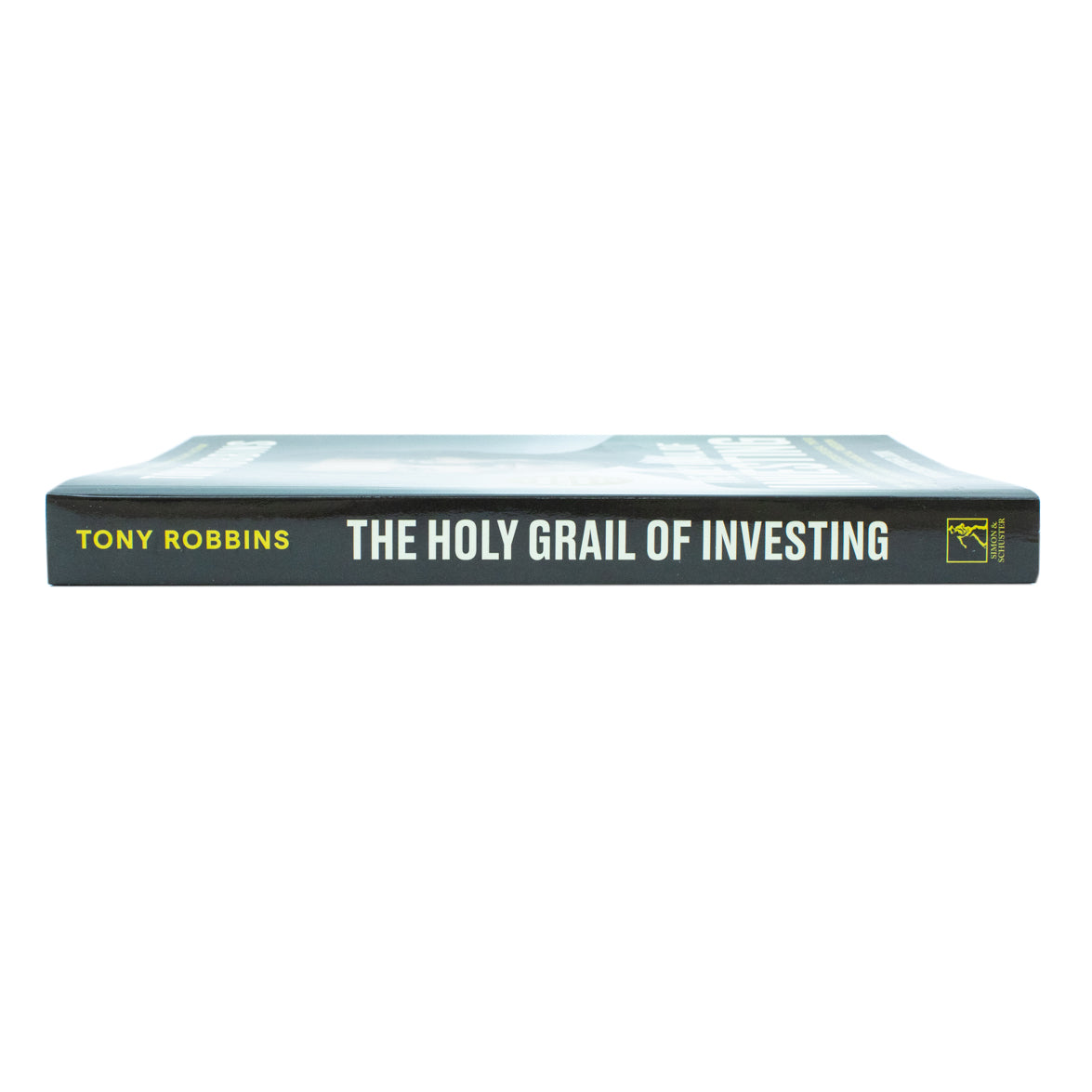 The Holy Grail of Investing: The World's Greatest Investors Reveal Their Ultimate Strategies for Financial Freedom By Tony Robbins