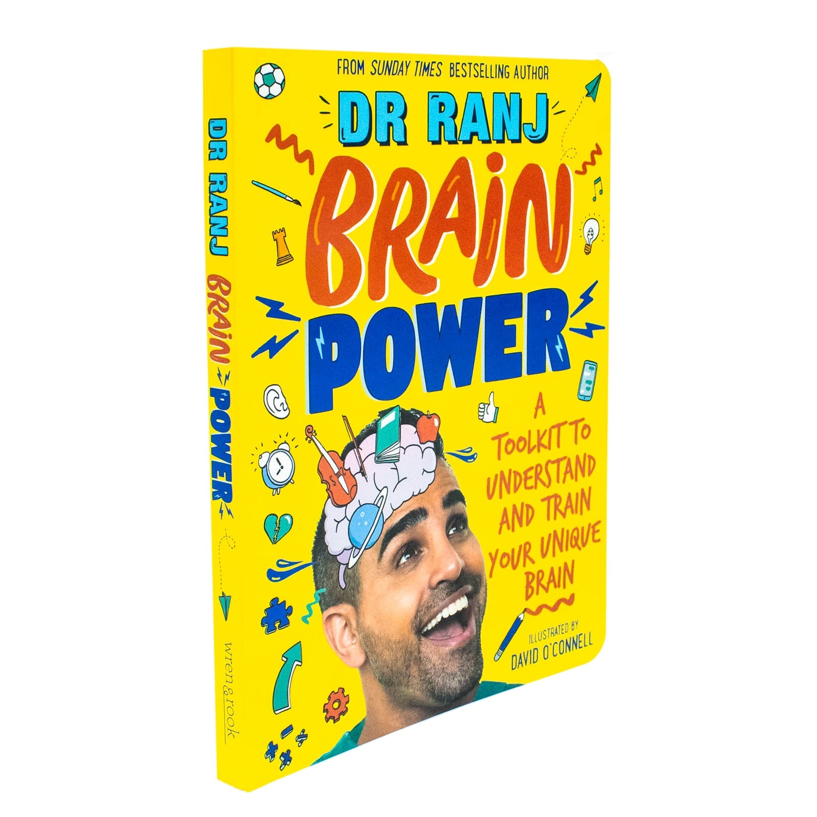 Brain Power: A Toolkit to Understand and Train Your Unique Brain By Dr. Ranj Singh