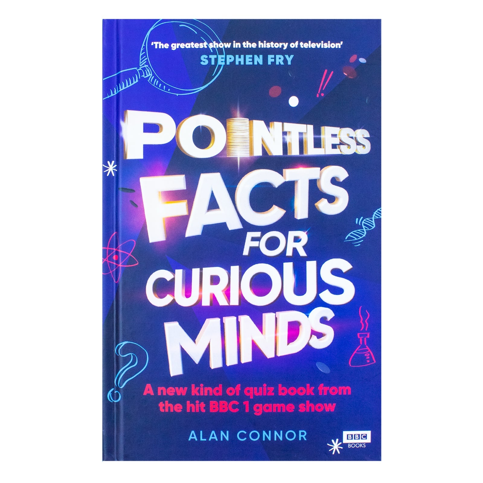 Pointless Facts for Curious Minds: The Ultimate Quiz Book from the Entertaining Facts & Challenges from the BBC Game Show by Alan Connor