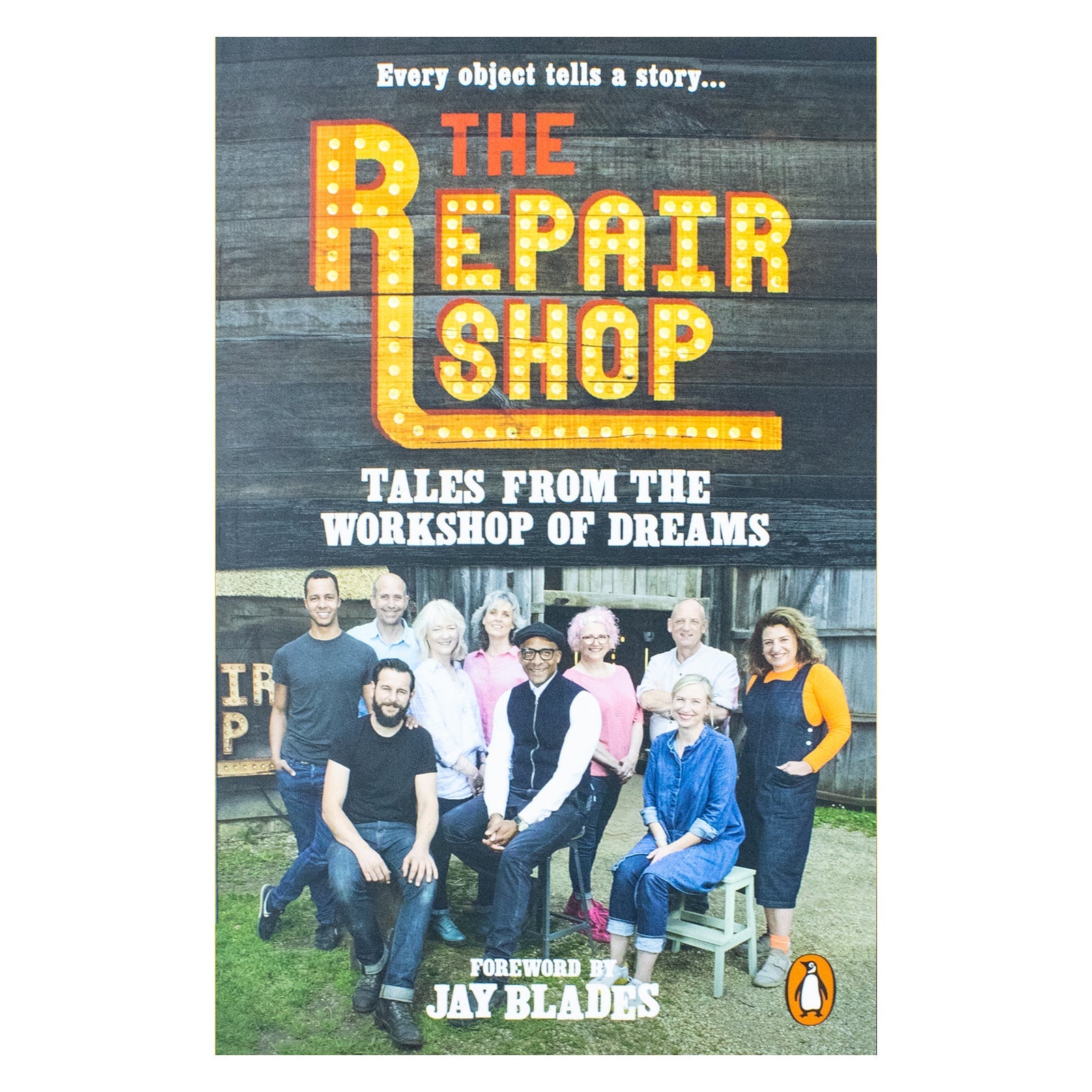 The Repair Shop: Tales from the Workshop of Dreams by Karen Farrington