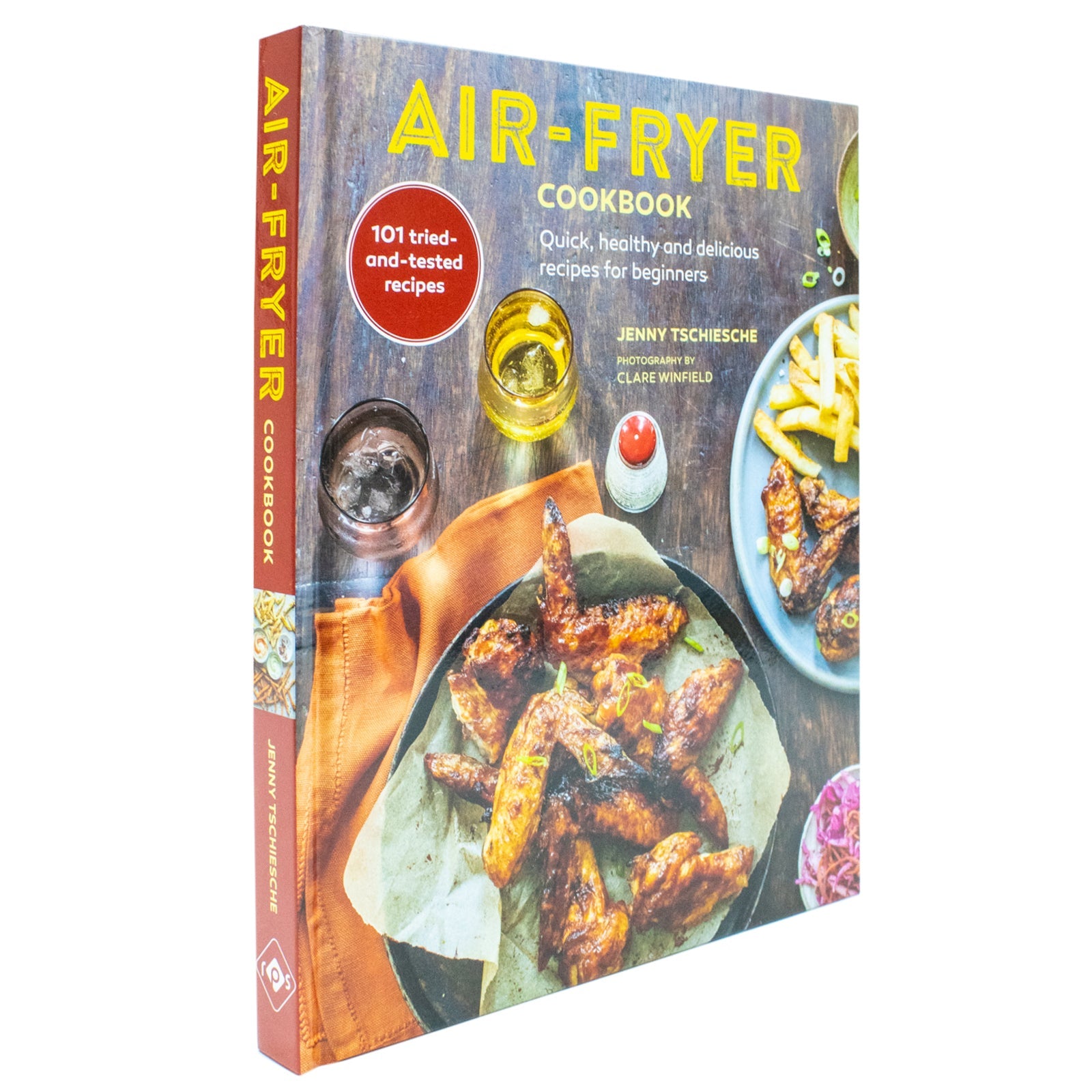 Air-fryer Cookbook: Quick, healthy and delicious recipes for beginners By Jenny Tschiesche