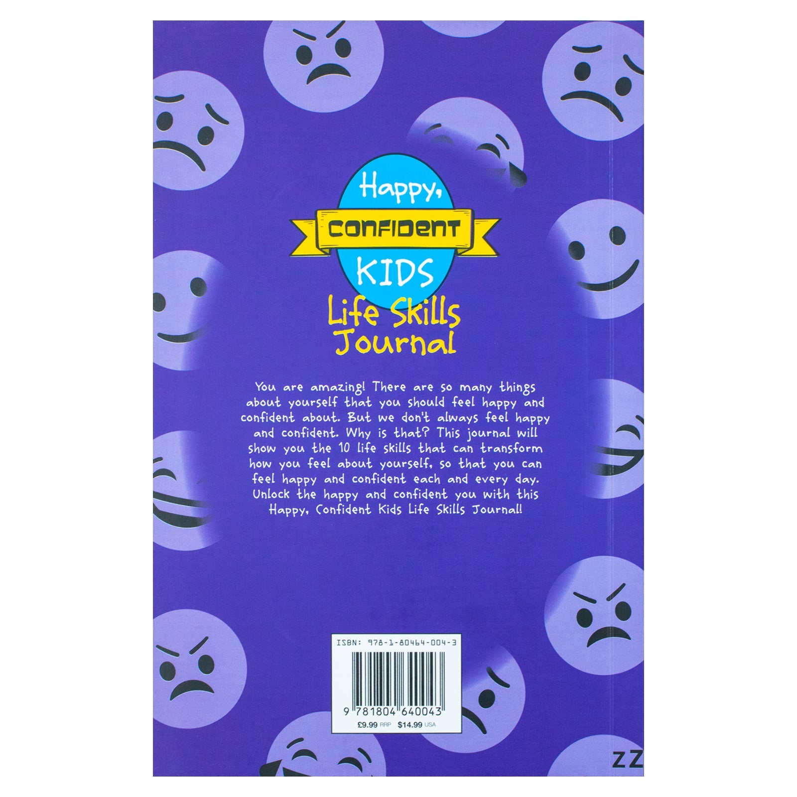 Happy, Confident Kids Life Skills Journal: Helps to develop kids' self-esteem and mindfulness through fun and engaging activities with 10 key life skills