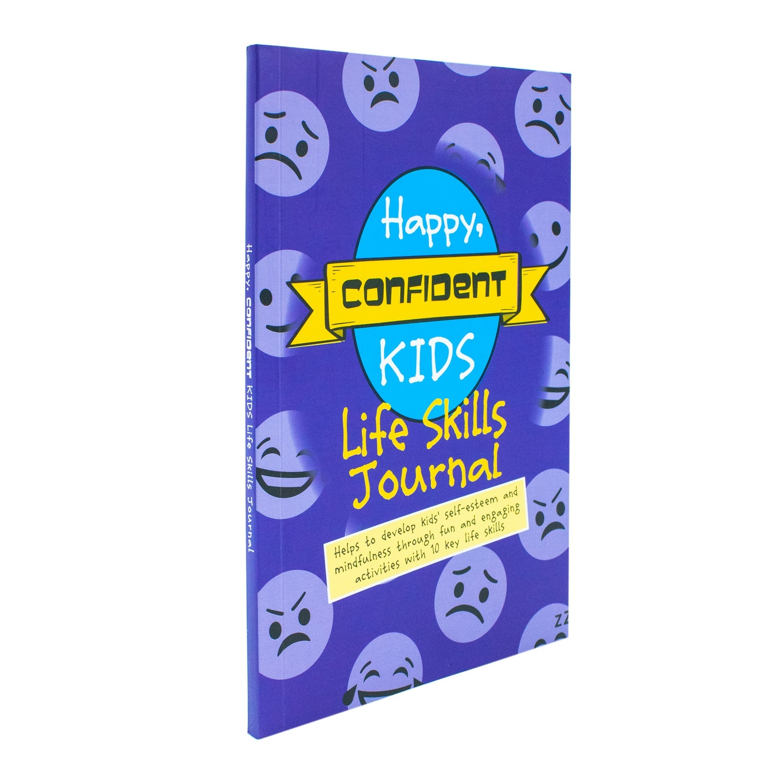 Happy, Confident Kids Life Skills Journal: Helps to develop kids' self-esteem and mindfulness through fun and engaging activities with 10 key life skills