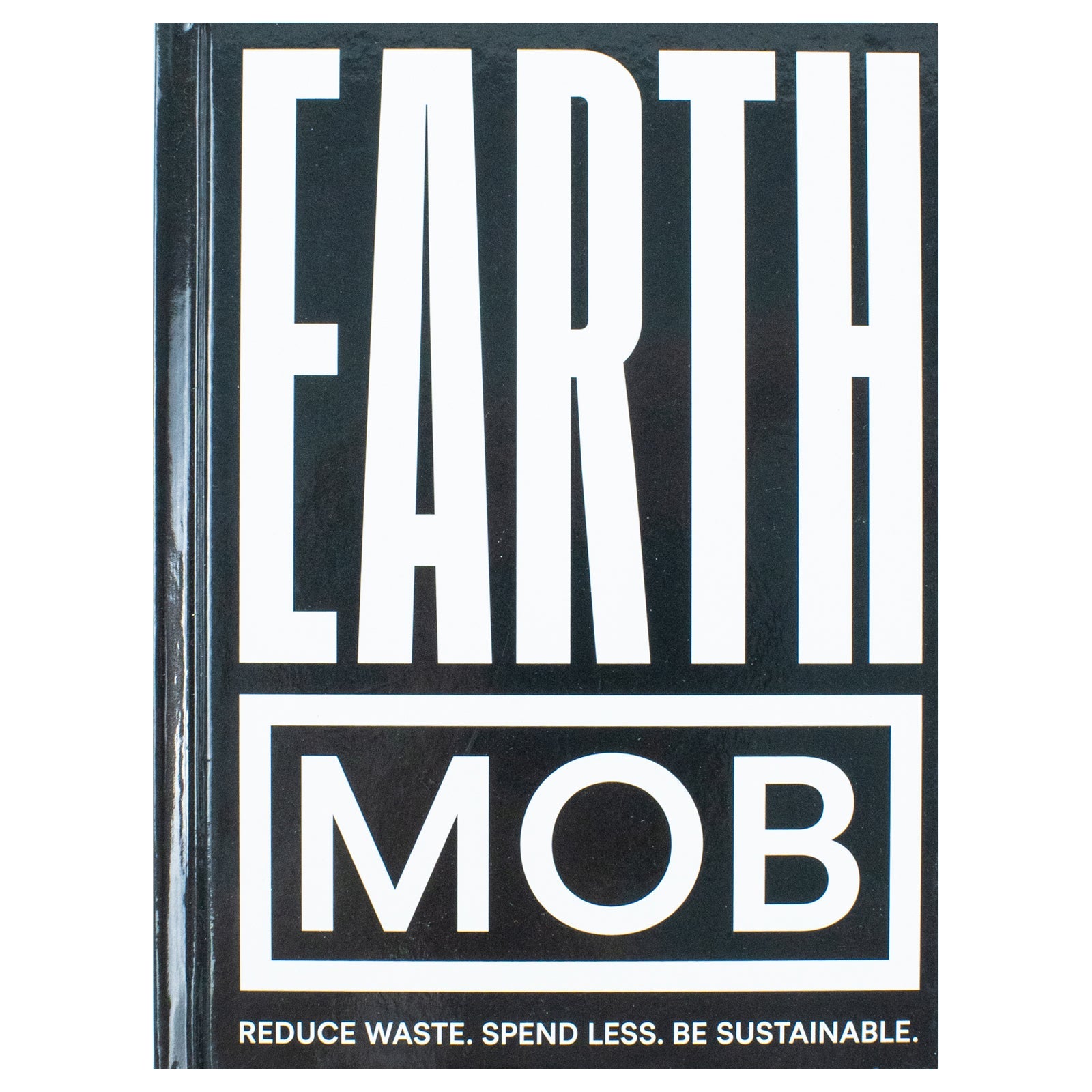 Earth MOB: Reduce waste, spend less, be sustainable