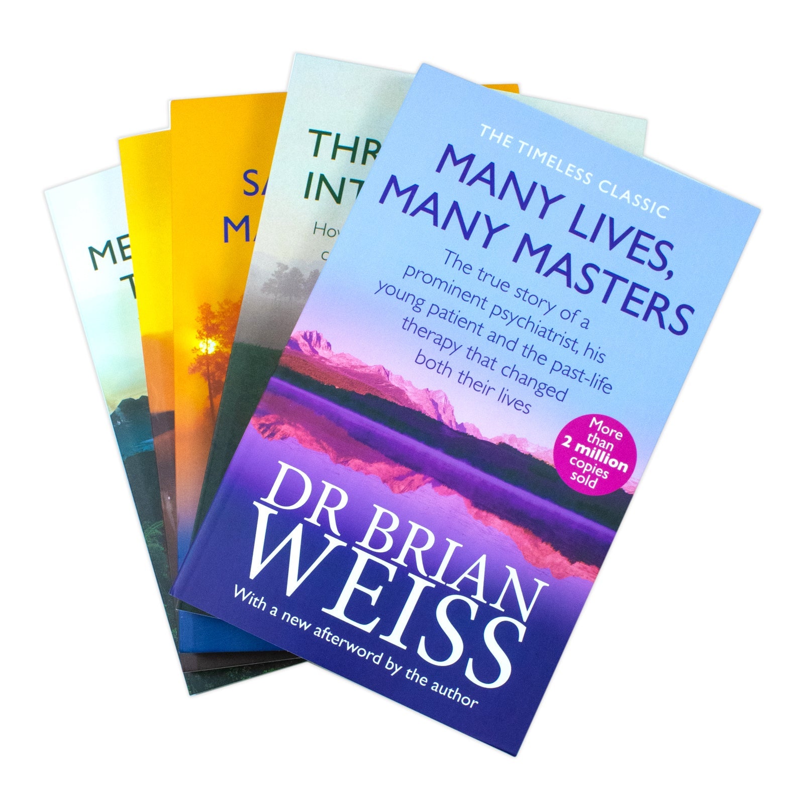 Dr. Brian Weiss Collection, 5 Books Set of Healing and Mastery - Messages From The Masters, Through Time Into Healing