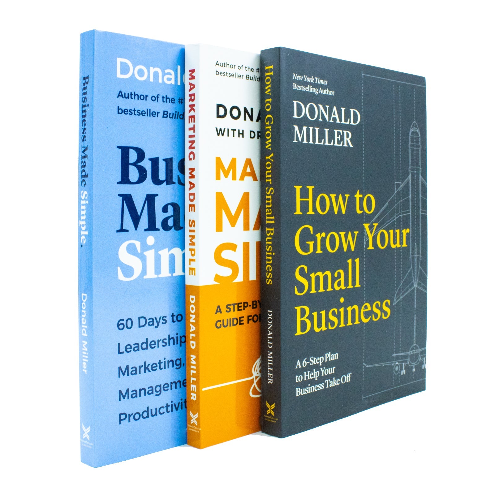 Donald Miller Collection: 3 Business Books Set including How to Grow Your Small Business, Business Made Simple, and Marketing Made Simple