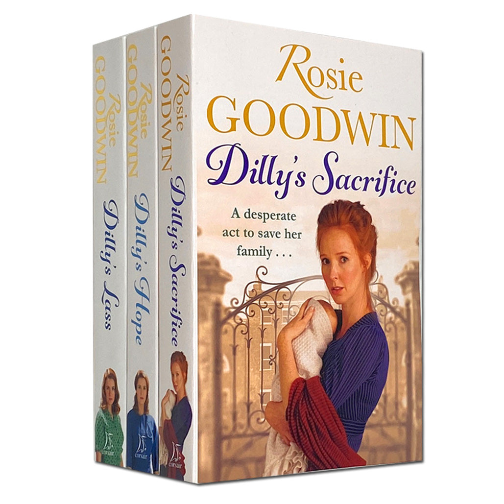 Rosie Goodwin 3 Books Set Collection Dilly's Hope, Dilly's Lass & Dilly's Sacrifice