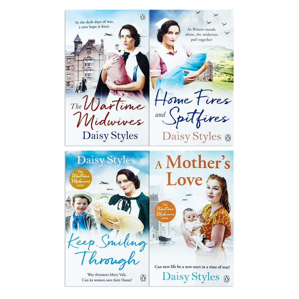 Wartime Midwives Series Collection 4 Book Set By Daisy Styles ( A Mother Love, Home Fires & Spitfires, Wartime MIdwives, Keep Smiling)