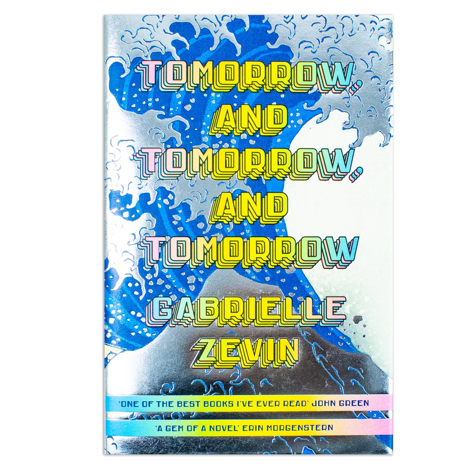 Tomorrow and Tomorrow and Tomorrow By Gabrielle Zevin (Hardback)