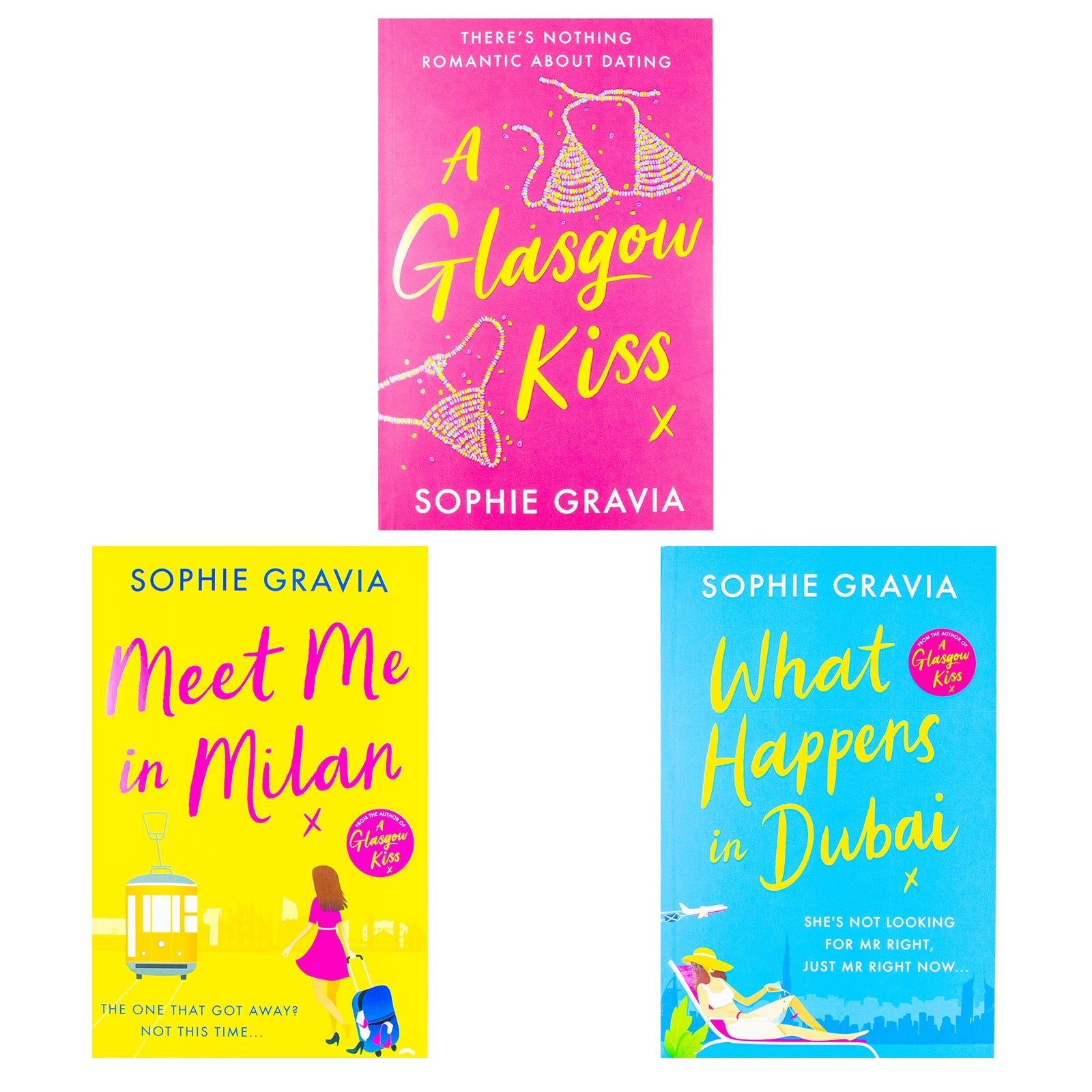 Sophie Gravia 3 Books Collection Set (A Glasgow Kiss, What Happens in Dubai & Meet Me in Milan)