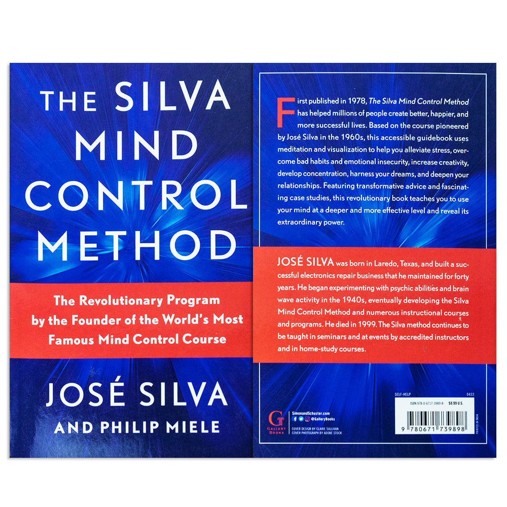 The Silva Mind Control Method Book by Jose Silva & Philip Miele: Self-Help Guide to Mindfulness, Mental Training, Focus, Success & Positive Thinking