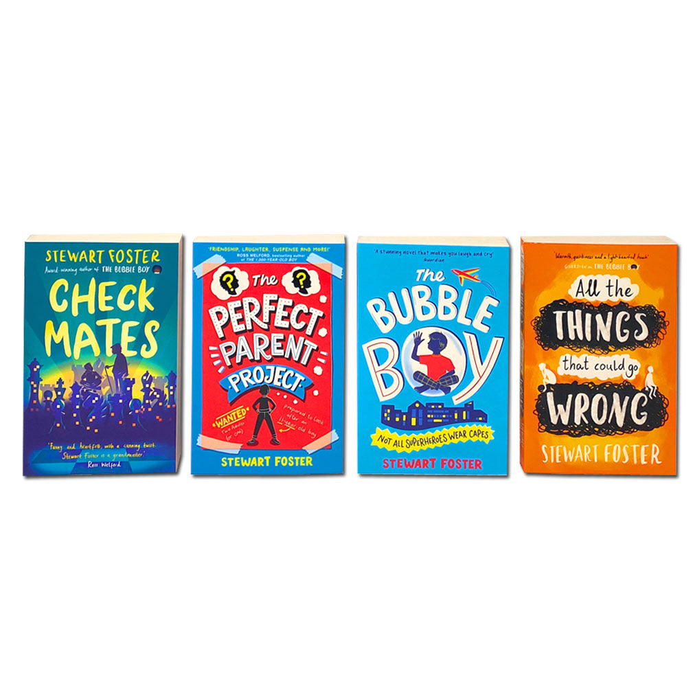 Stewart Foster 4 Books Collection Set (The Bubble Boy, All The Things That Could Go Wrong, Check Mates & The Perfect Parent)