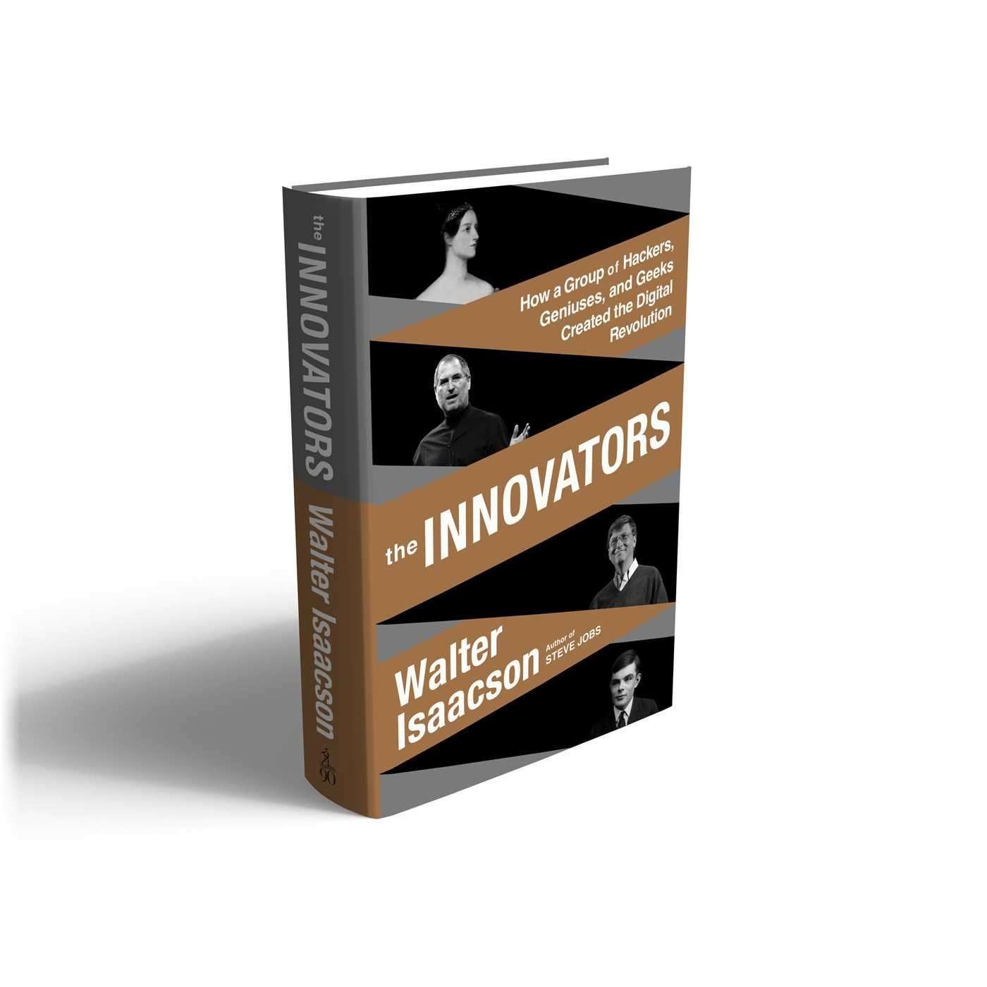 The Innovators By Walter Isaacson (Author of Steve Jobs)